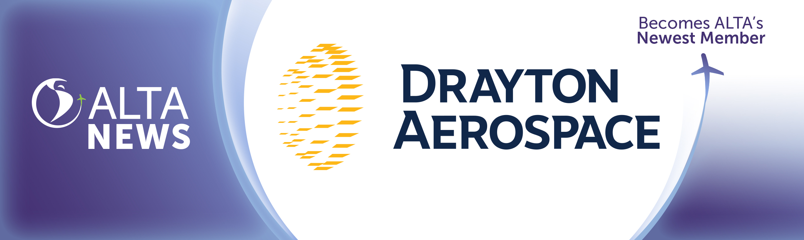 ALTA NEWS - ALTA da la bienvenida a Drayton Aerospace como miembro afiliado